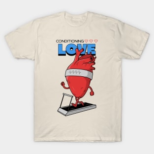 Conditioning Love Self Love T-Shirt